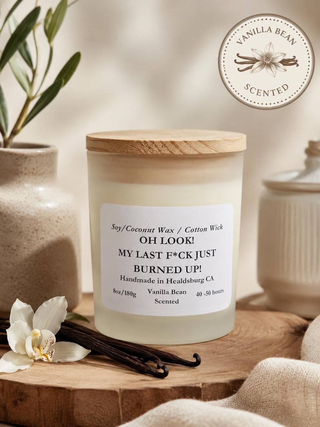 Oh Look My Last F*ck Just Burned Up | Vanilla Bean | 8 oz Luxury Soy Coconut Candle