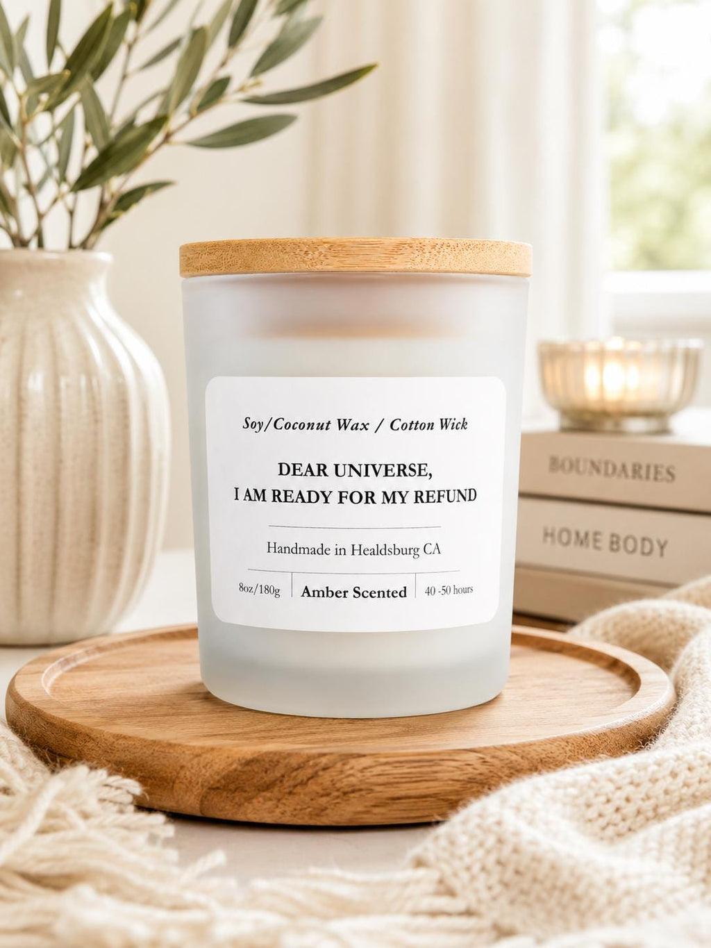 Dear Universe, I'm Ready for My Refund | Amber | 8 oz Luxury Soy Coconut Candle