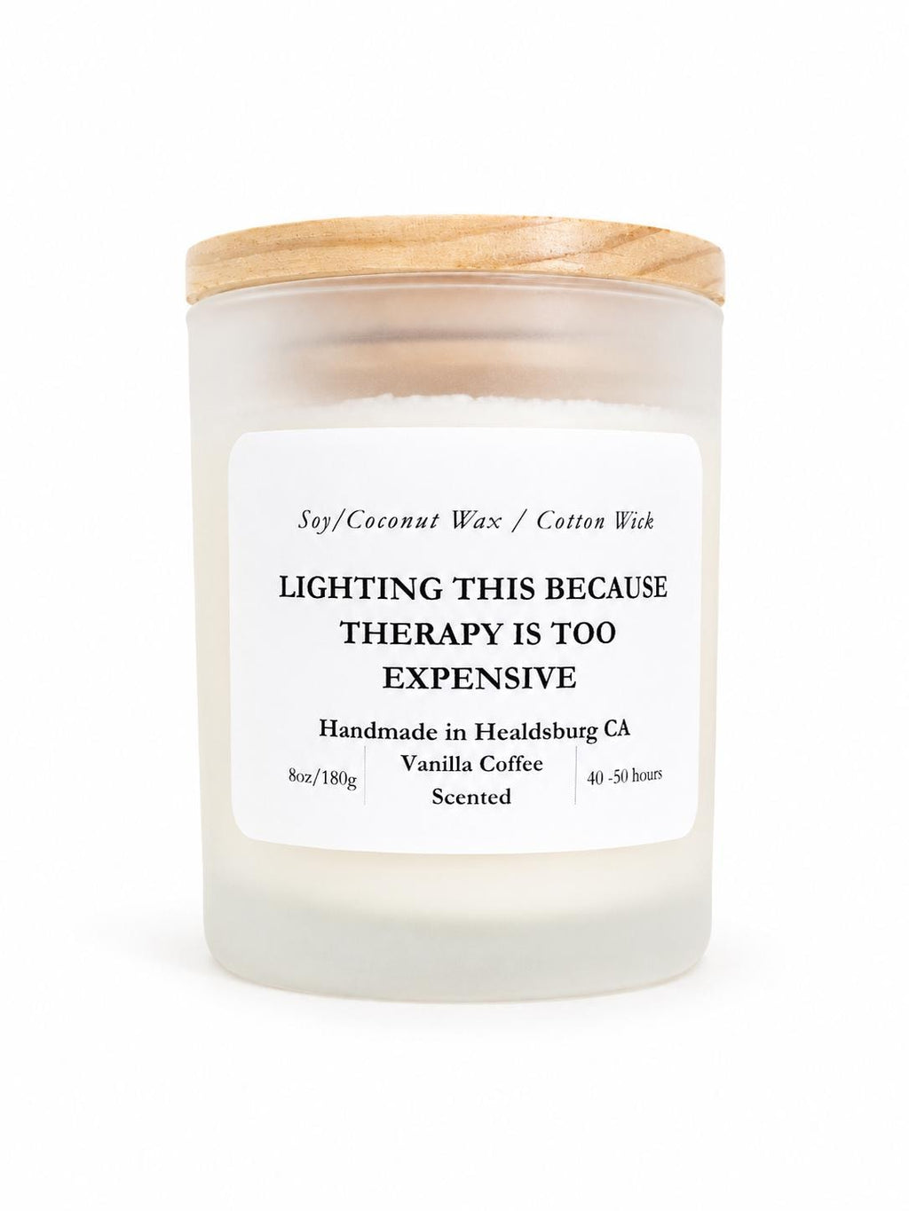 Lighting This Because Therapy Is Too Expensive | Vanilla Coffee | 8 oz Luxury Soy Coconut Candle